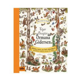 ABM Yayınevi Eğer Bugün Ormana Gidersen