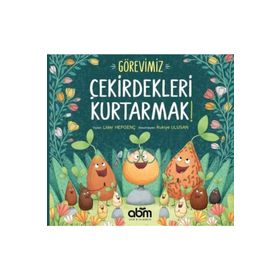 ABM Yayınevi Görevimiz Çekirdekleri Kurtarmak