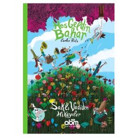 Abm Yayınevi Hoş Geldin Bahar - Saklı Vadi’den Hikayeler