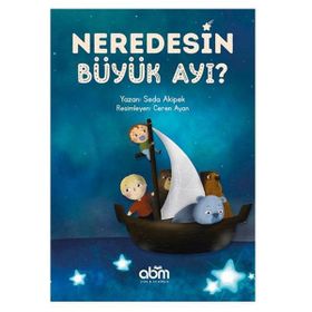 Abm Yayınevi Neredesin Büyük Ayı
