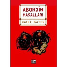 ABORJIN MASAL - DAISY BATES