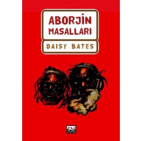 ABORJIN MASAL - DAISY BATES