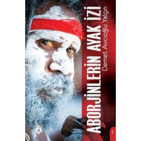 Aborjinlerin Ayak İzi - Demet Avcıoğlu Yalçın