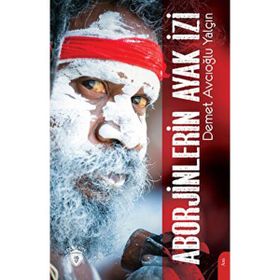 Aborjinlerin Ayak İzi - Demet Avcıoğlu Yalçın