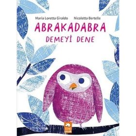 Abrakadabra Demeyi Dene - Maria Loretta Giraldo