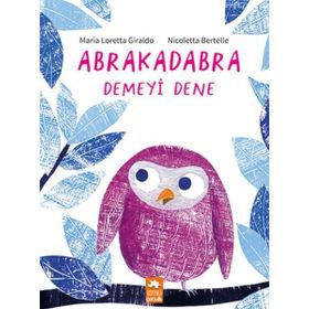 Abrakadabra Demeyi Dene - Maria Loretta Giraldo