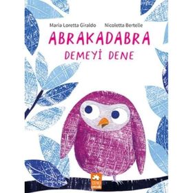 Abrakadabra Demeyi Dene - Maria Loretta Giraldo