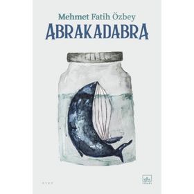 Abrakadabra - Mehmet Fatih Özbey