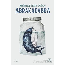 Abrakadabra - Mehmet Fatih Özbey