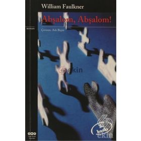 ABŞALOM ABŞALOM! - WILLIAM FAULKNER