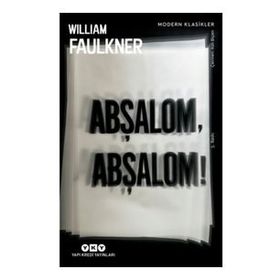 ABŞALOM ABŞALOM! - WILLIAM FAULKNER
