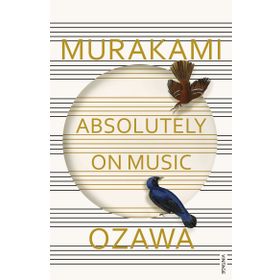 Absolutely on Music: Haruki Murakami