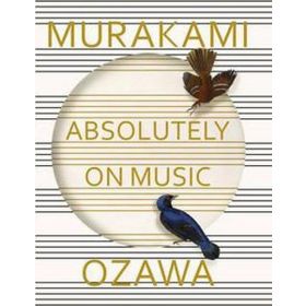 Absolutely on Music: Haruki Murakami