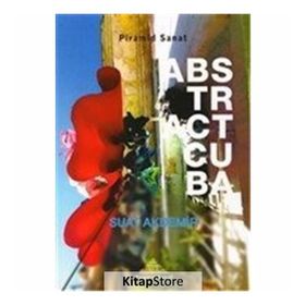 Abstract Cuba - Suat Akdemir