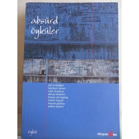 ABSÜRD ÖYKÜLER - ASLI ERDOĞAN