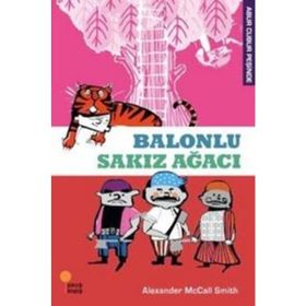 ABUR CUBUR PEŞİNDE 1 BALONLU SAKIZ AĞACI - ALEXANDER MCCALL SMITH