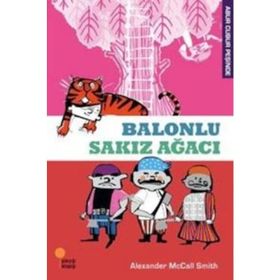 ABUR CUBUR PEŞİNDE 1 BALONLU SAKIZ AĞACI - ALEXANDER MCCALL SMITH