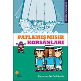 Abur Cubur Peşinde - Patlamış Mısır Korsanları - Alexander McCall Smith