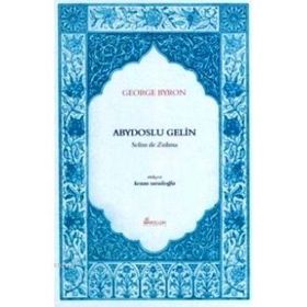 ABYDOSLU GELIN SELIM ILE ZULIMA - GEORGE BYRON