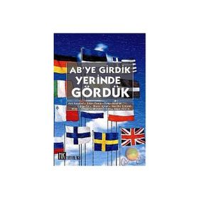 AB’ye Girdik Yerinde Gördük - Erkin Özalp Aslı Kayabal Nejat Akalın