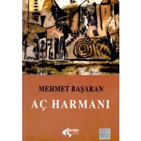 Aç Harmanı - Mehmet Başaran