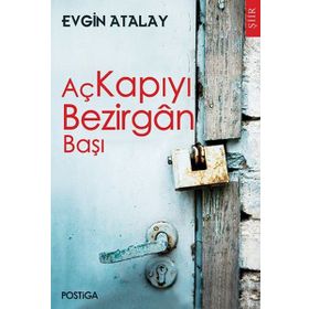 Aç Kapıyı Bezirgan Başı - Evgin Atalay
