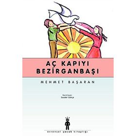 AÇ KAPIYI BEZİRGANBAŞI - MEHMET BAŞARAN