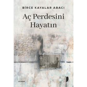 Aç Perdesini Hayatın Birce Kayalar Abacı