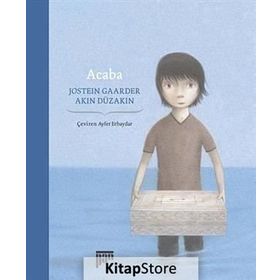 ACABA - AKIN DÜZAKIN;JOSTEIN GAARDER