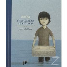 ACABA - AKIN DÜZAKIN;JOSTEIN GAARDER