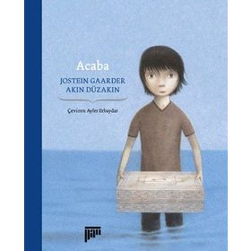 ACABA - AKIN DÜZAKIN;JOSTEIN GAARDER