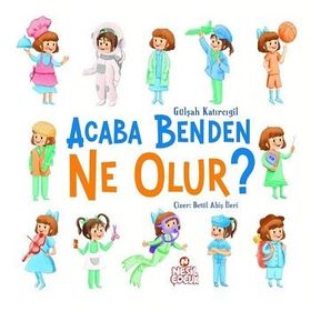 Acaba Benden Ne Olur ? - Gülşah Katırcıgil