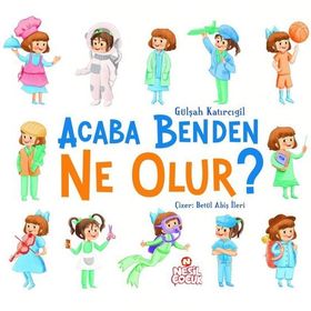 Acaba Benden Ne Olur ? - Gülşah Katırcıgil