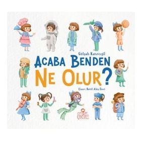 Acaba Benden Ne Olur ? - Gülşah Katırcıgil