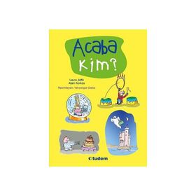 Acaba Kim? - Laura Jaffe Alain Korkos