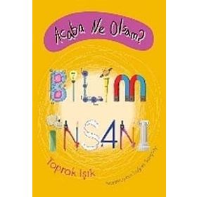 Acaba Ne Olsam? Bilim İnsanı - Toprak Işık
