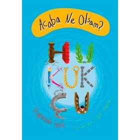 Acaba Ne Olsam? Hukukçu - Toprak Işık