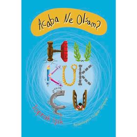 Acaba Ne Olsam? Hukukçu - Toprak Işık