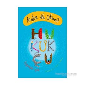 Acaba Ne Olsam? Hukukçu - Toprak Işık