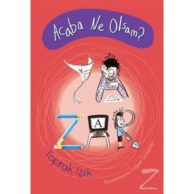 Acaba Ne Olsam? Yazar - Toprak Işık