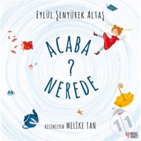 Acaba Nerede? Kitap