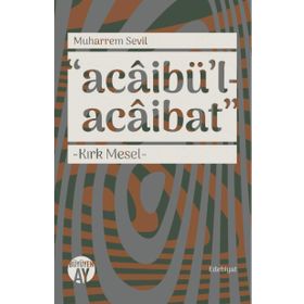 Acabaibül-Acaibat-Kırk Mesel Büyüyenay Yayınları