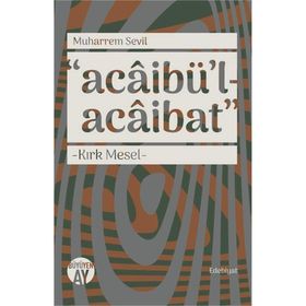 Acabaibül-Acaibat-Kırk Mesel Büyüyenay Yayınları