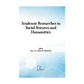 Academic Researches In Social Sciences And Humanities - Kolektif
