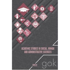 Academic Studies In Social, Human And Administrative Sciences - Kolektif