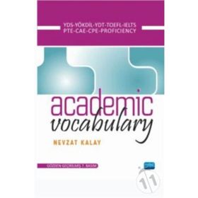 ACADEMIC VOCABULARY KPDS-ÜDS-LYS-TOEFL-IELTS-PROFICIENCY - NEVZAT KALAY