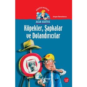 ACAR HAFIYE - KÖPEKLER ŞAPKALAR VE DOLANDIRICILAR - JÜRGEN BANSCHERUS