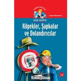 ACAR HAFIYE - KÖPEKLER ŞAPKALAR VE DOLANDIRICILAR - JÜRGEN BANSCHERUS