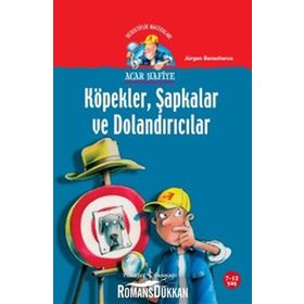 ACAR HAFIYE - KÖPEKLER ŞAPKALAR VE DOLANDIRICILAR - JÜRGEN BANSCHERUS