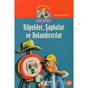 ACAR HAFIYE - KÖPEKLER ŞAPKALAR VE DOLANDIRICILAR - JÜRGEN BANSCHERUS
